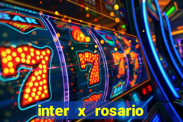 inter x rosario central onde assistir